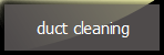 Duct Cleaning