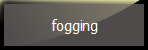 Fogging